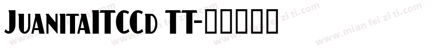 JuanitaITCCd TT字体转换